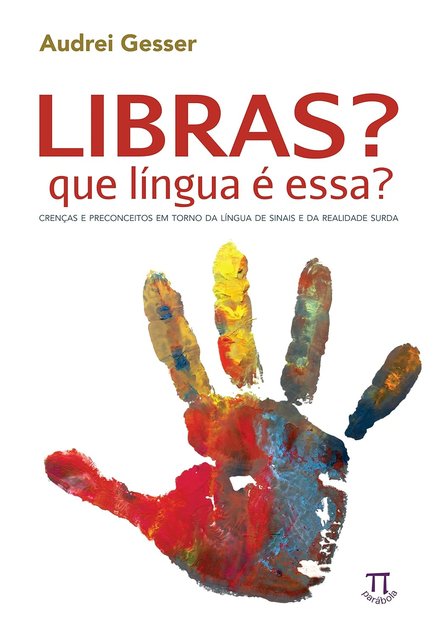 Libras, Que Língua É Essa?