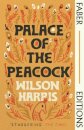 Palace of the Peacock (Faber Editions)