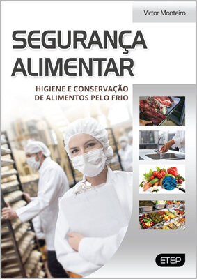 Segurança Alimentar - Higiene e Conservação de Alimentos pelo Frio