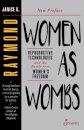 Women as Wombs