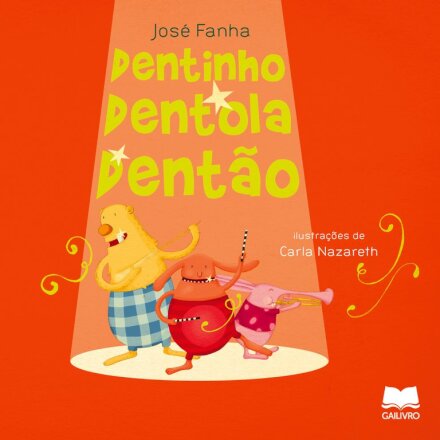 Dentola, Dentinho e Dentão