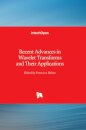 Recent Advances in Wavelet Transforms and Their Applications