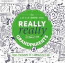 The Little Book for Really Really Brilliant Grandparents