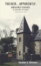 The Heir... Apparently, and Ashes to Ashes, a Short Story