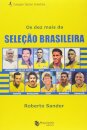 Os Dez Mais Da Seleção Brasileira