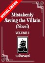 Mistakenly Saving The Villain V1 (Novel) Spec Edit