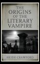 The Origins of the Literary Vampire