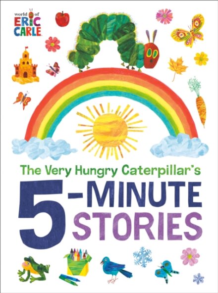 The Very Hungry Caterpillar'S 5-Minute Stories