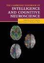 The Cambridge Handbook of Intelligence and Cognitive Neuroscience