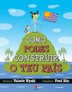Como podes construir o teu País