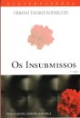 Os Insubmissos