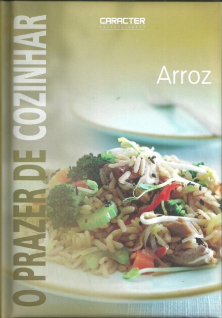 O Prazer de Cozinhar - Arroz
