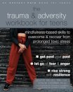 The Trauma and Adversity Workbook for Teens