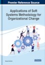 Applications of Soft Systems Methodology for Organizational Change