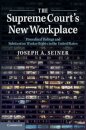 The Supreme Court's New Workplace