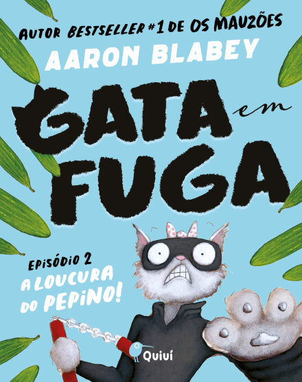 Gata em Fuga - A Loucura do Pepino!