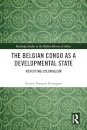 The Belgian Congo as a Developmental State
