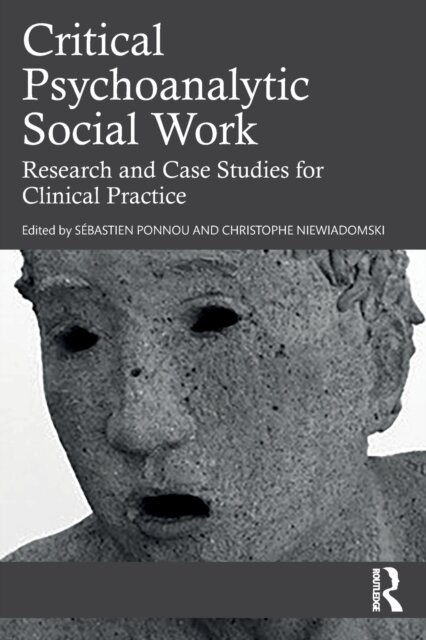 Critical Psychoanalytic Social Work