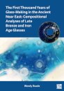 The First Thousand Years of Glass-Making in the Ancient Near East