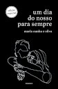 Um Dia Do Nosso Para Sempre (Ed. Especial)