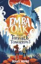 Emba Oak and the Terrible Tomorrows