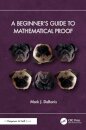 A Beginner’s Guide to Mathematical Proof