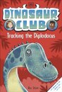 Dinosaur Club: Tracking The Diplodocus