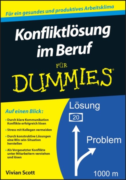 Konfliktlosung im Beruf fur Dummies