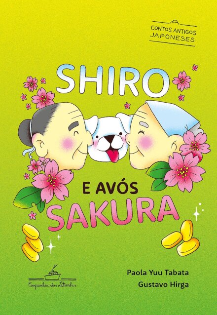 Shiro E Avós Sakura: Contos Antigos Japoneses