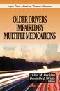 Older Drivers Impaired by Multiple Medications