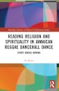 Reading Religion and Spirituality in Jamaican Reggae Dancehall Dance