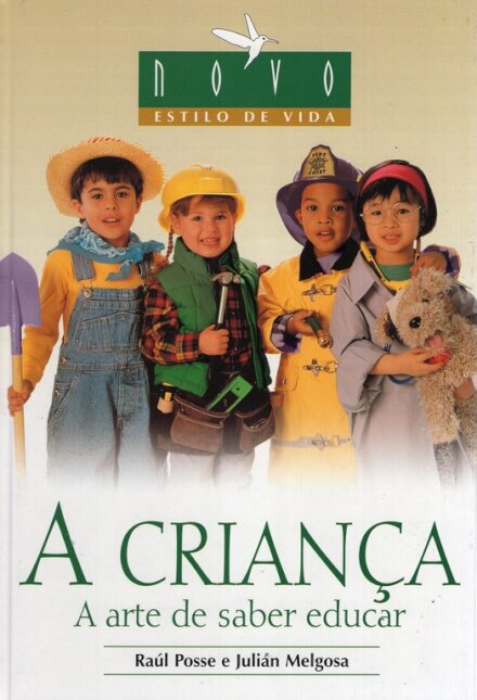 A criança, a arte de saber educar