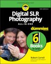 Digital SLR Photography All-in-One For Dummies