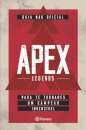 Apex Legends - Guia Não Oficial Para Te Tornares Um Campeão
