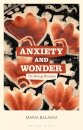 Anxiety and Wonder