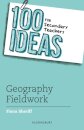100 Ideas for Secondary Teachers: Geography Fieldwork