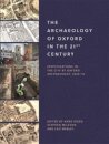 The Archaeology of Oxford in the 21st Century