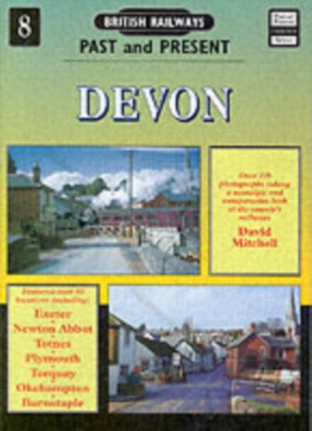 British Railways Past and Present Volume 8: Devon