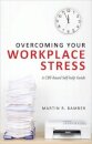 Overcoming Your Workplace Stress