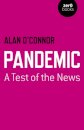 Pandemic: A Test of the News