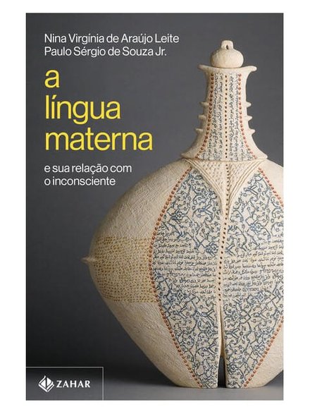 A Língua Materna E Sua Relação Com O Inconsciente