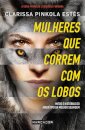 Mulheres Que Correm Com Os Lobos