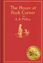 The House at Pooh Corner: Classic Gift Edition
