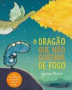 O Dragão Que Não Gostava De Fogo