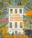A Vida Selvagem Na Cidade