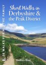 Short Walks in Derbyshire & the Peak District