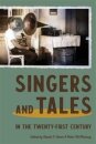 Singers and Tales in the Twenty-First Century