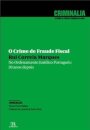 O Crime de Fraude Fiscal no Ordenamento Jurídico Português