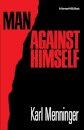 Man Against Himself