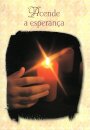 Acende a Esperança